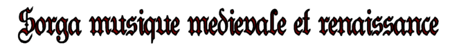 Sorga musique mdivale et renaissance
